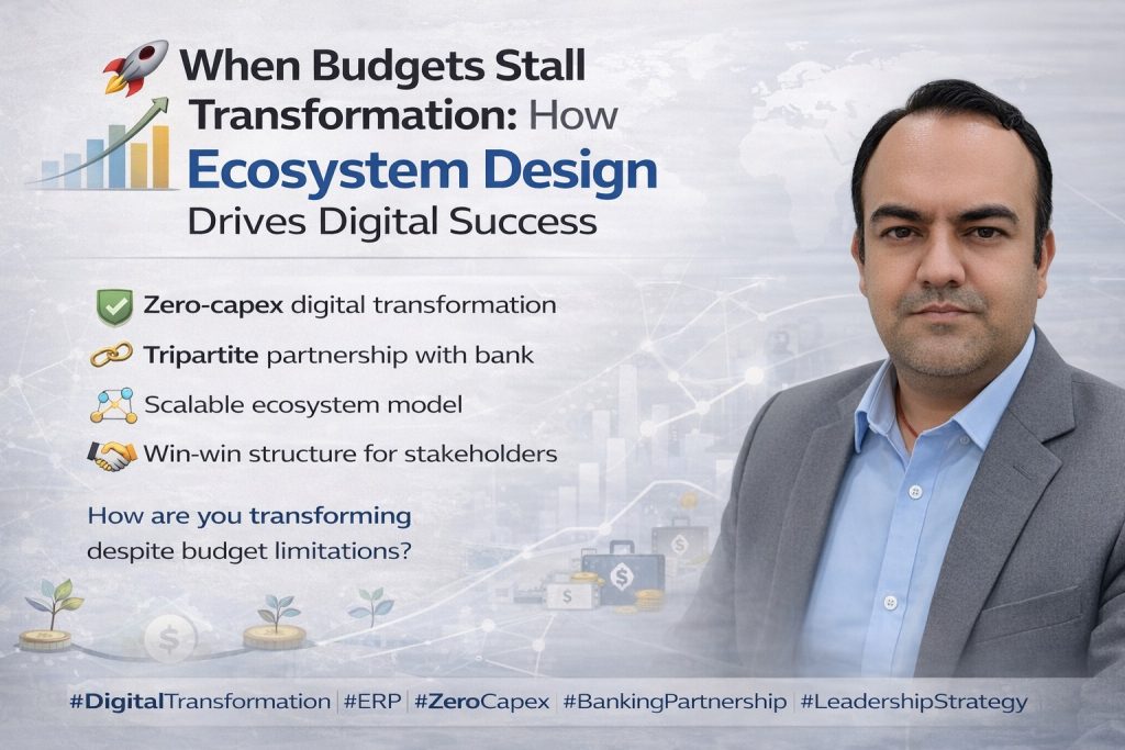 Digital transformation strategy using ecosystem design and zero capex model with banking partnership to enable scalable business operations